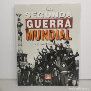 La Segunda Guerra Mundial Victoria en Europa